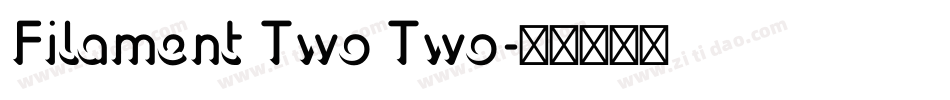 Filament Two Two字体转换